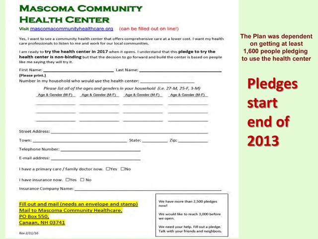 Future patients were asked to pledge to use the center to prove need